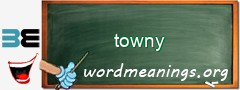 WordMeaning blackboard for towny